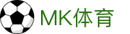 MK体育(MKSPORT)官方网站